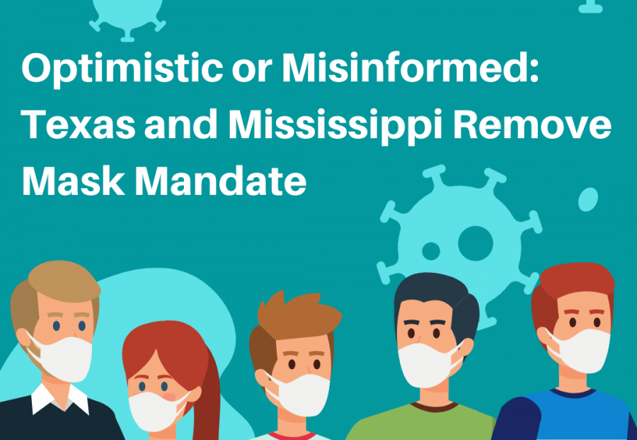 The governors of Texas and Mississippi have lifted their Coronavirus mask mandate in their states. What does this mean for the world? 