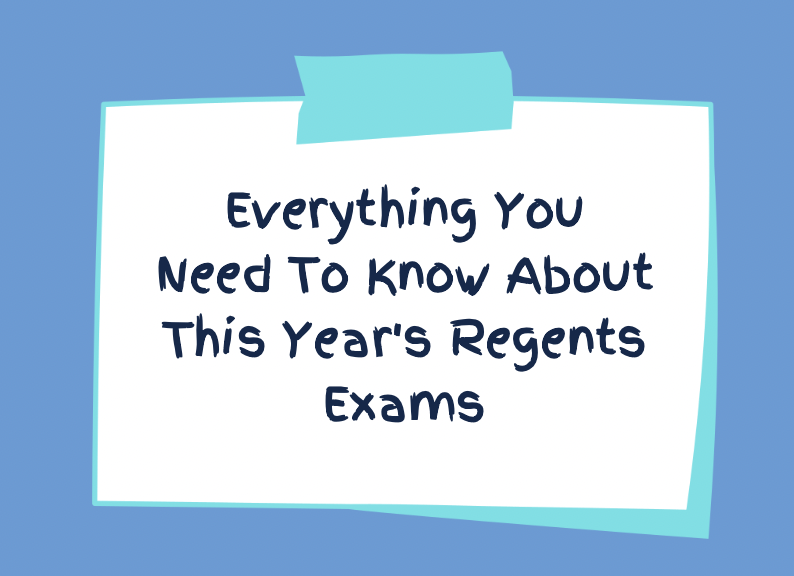 Maroon | Everything You Need To Know About This Year’s Regents Exams