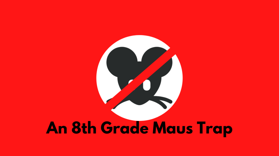 McMinn County, Tenessee bans Maus for its 8th graders.