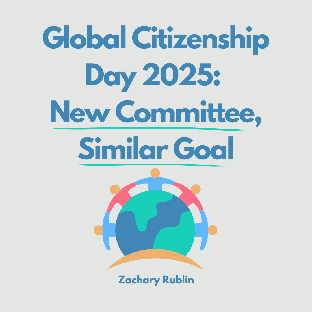 Global Citizenship Day 2025: New Committee, Similar Goal