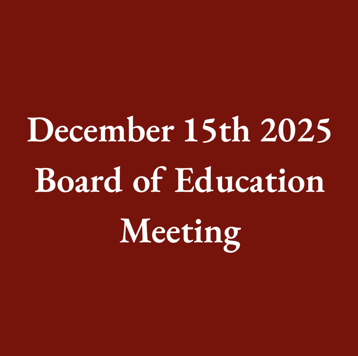 December 15th 2025 Board of Education Official Meeting Report
