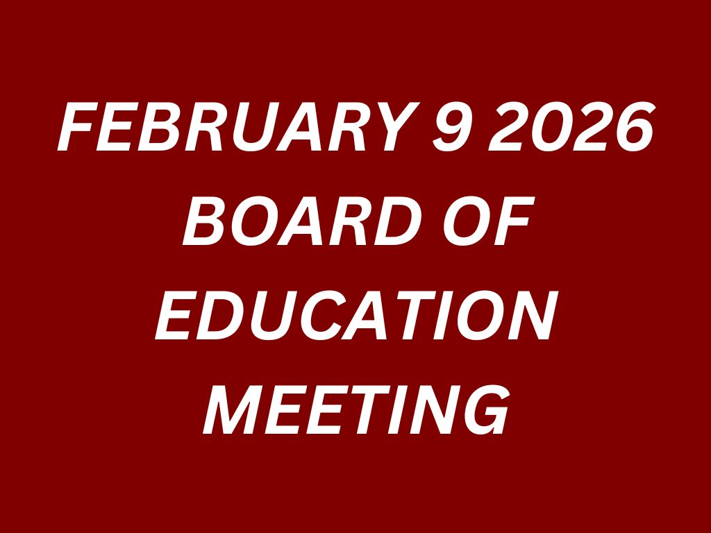 February 9 2026 Board of Education Official Meeting Report