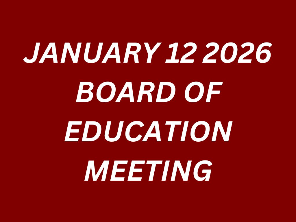 January 12 2026 Board of Education Official Meeting Report